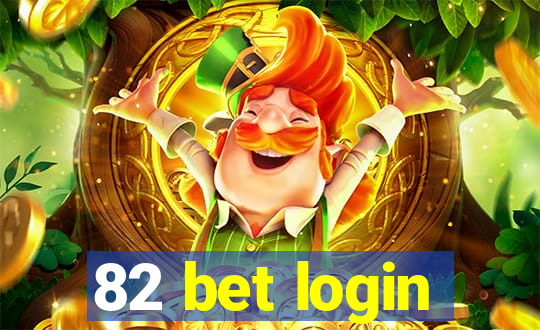 82 bet login